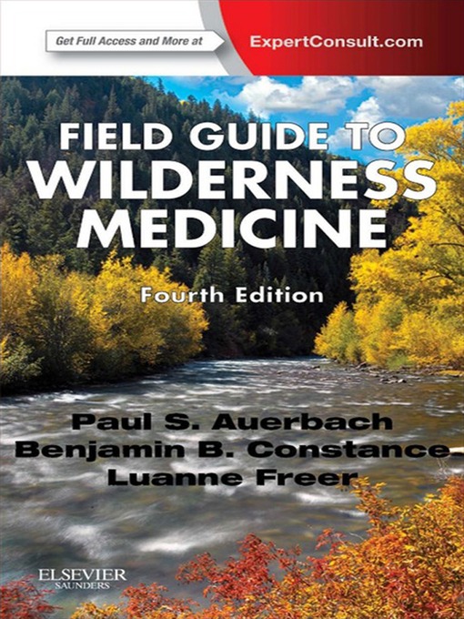 Title details for Field Guide to Wilderness Medicine E-Book by Paul S. Auerbach - Available